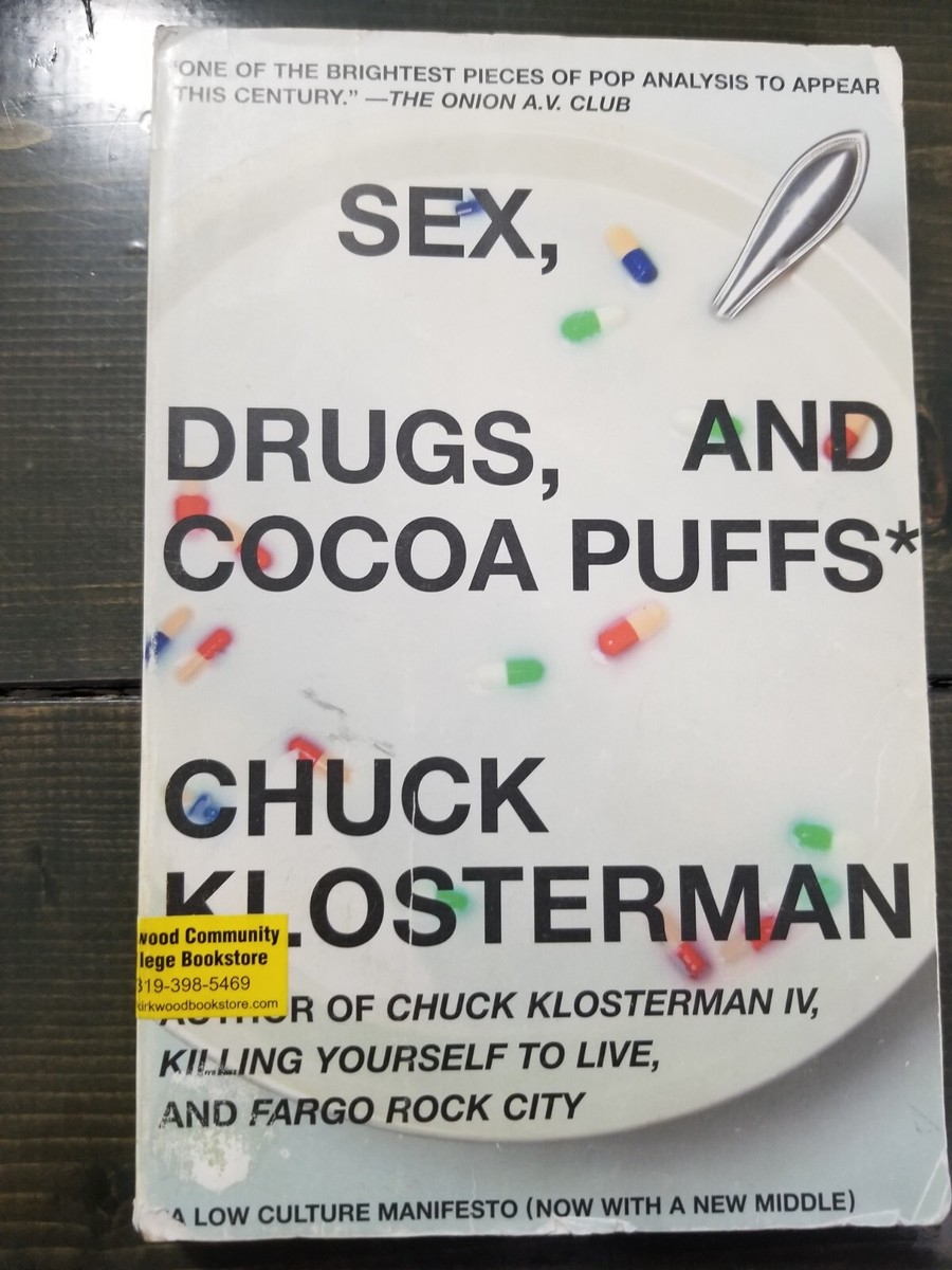 Sex, Drugs, and Cocoa Puffs: A Low Culture Manifesto - Paperback