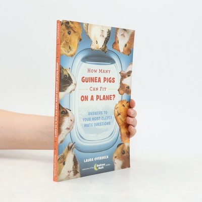 Bedtime Math: How Many Guinea Pigs Can Fit on a Plane?  |  Laura Overdeck