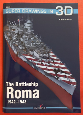 Kagero Super Drawings in 3D 16040 40, THE BATTLESHIP ROMA 1942-1943