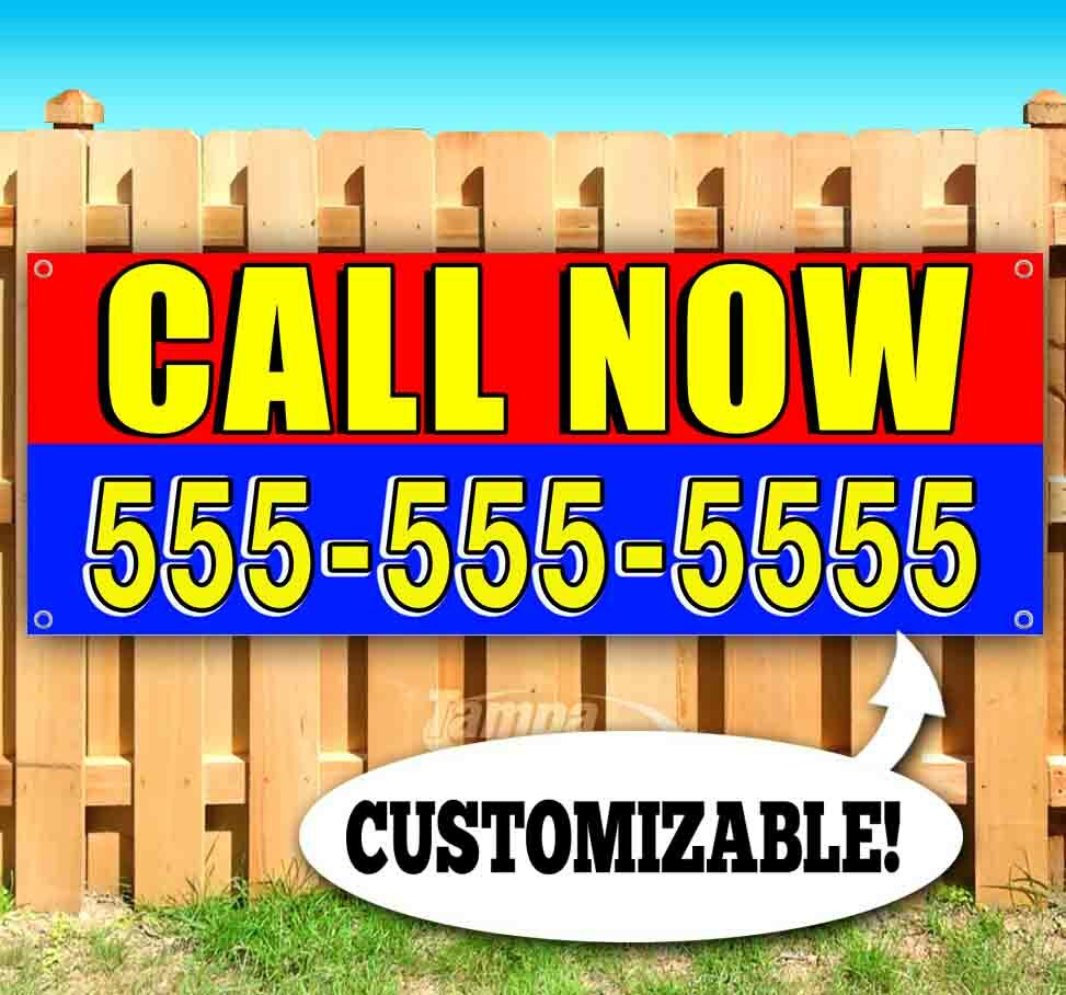 CALL NOW Advertising Vinyl Banner Flag Sign Many Sizes CUSTOM PHONE