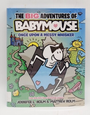 The BIG Adventures of Babymouse Once Upon a Messy Whisker Book  9780593430903|