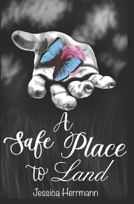 A Safe Place to Land by Jessica Herrmann Paperback Book