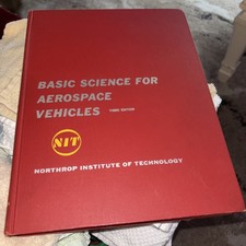 Basic Science for Aerospace Vehicles by Northrop Institute of Technology 1963
