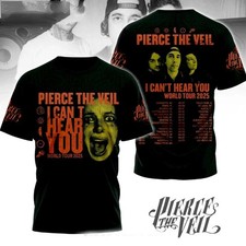Pierce The Veil I Can't Hear You World Tour 3D T Shirt All Size ES654