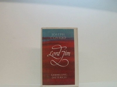 Lord Jim. Ein Bericht Conrad, Joseph: