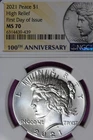 2021 NGC MS70 HIGH RELIEF PEACE SILVER DOLLAR #B52725