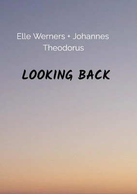 LOOKING BACK Elle Werners