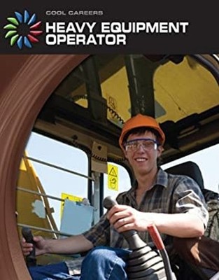 Heavy Equipment Operator Library Binding Nancy Robinson Masters
