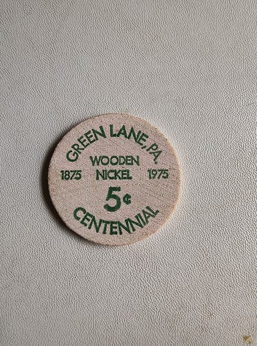 GREEN LANE Centennial Pennsylvania  ~   ~ Wooden Nickel