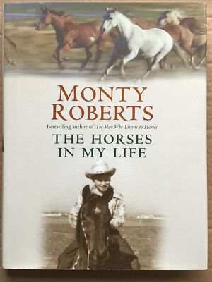 The horses in my life, Monty Roberts, (Hardback, 2004), Headline Book Publishing
