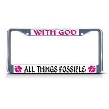 With God All Things Possible Religious Christ Metal License Plate Frame Tag