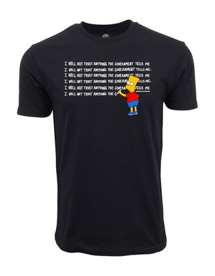 #ad The Simpsons Bart I Will Not Trust Anything The Government Tells Me T shirt $14.99