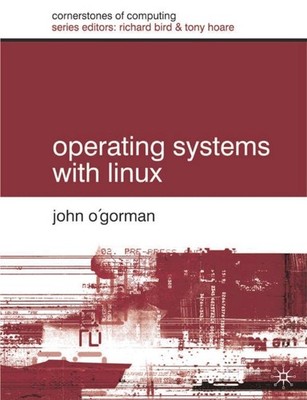 Operating Systems with Linux by John O'Gorman (English) Paperback Book