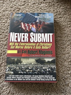 Never Submit: Will the Extermination of Christians Get Worse Before It Gets