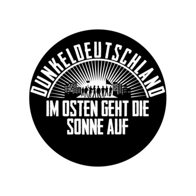 Aufkleber Dunkeldeutschland im Osten geht die  Auto Car-Sticker Vinyl wetterfest