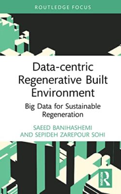 Banihashemi - Data-centric Regenerative Built Environment  Big Data fo - X555z