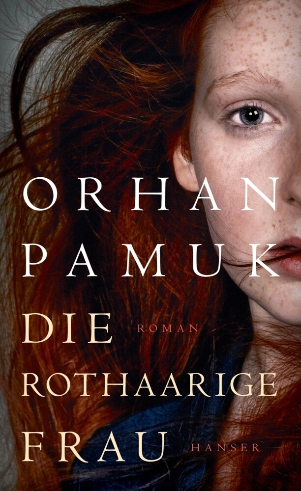 Thumbnail - Orhan Pamuk | Die Rothaarige Frau | Buch | Deutsch (2017) | Roman |