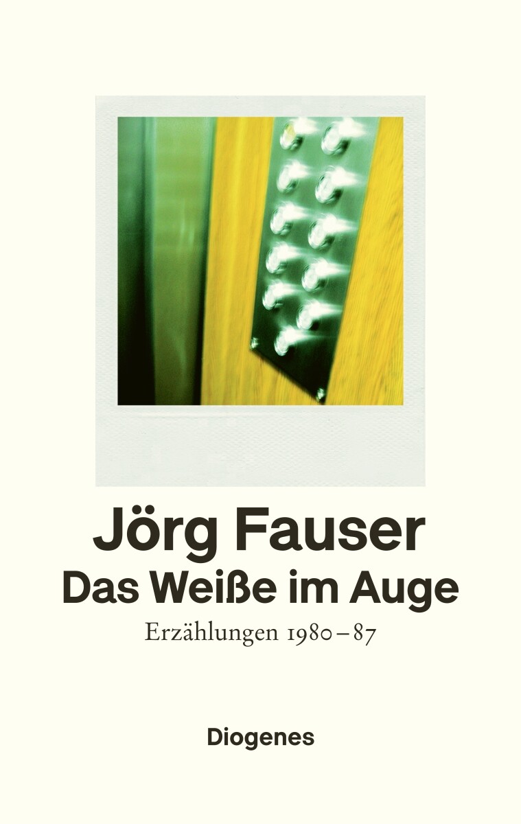 Jörg Fauser / Das Weiße Auge