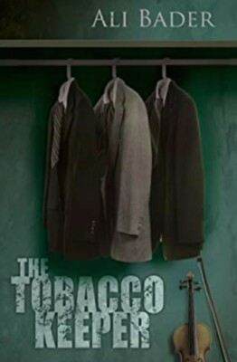The Tobacco Keeper by Ali Bader   FAST & FREE SHIPPING 