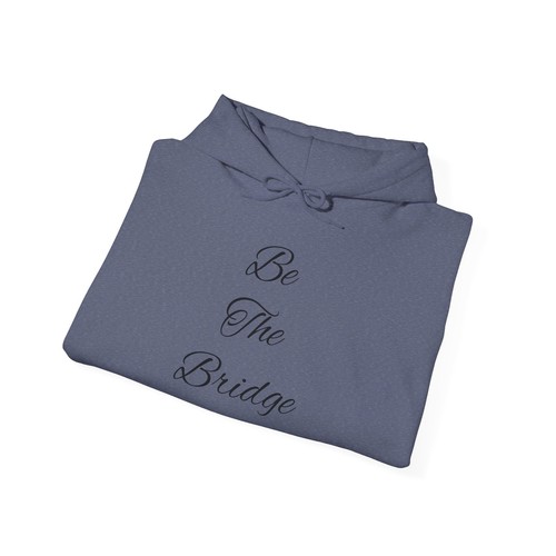 Inspirational Unisex Hoodie - "Be The Bridge" Design, Cozy Gift for Friends, - Picture 45 of 53