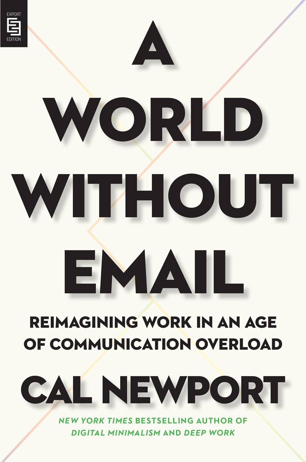 A World Without Email Cal Newport