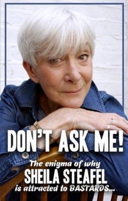 Don t Ask Me by Sheila Steafel (Paperback Book)