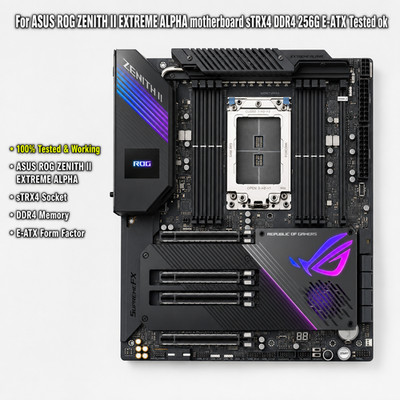 For ASUS ROG ZENITH II EXTREME ALPHA motherboard sTRX4 DDR4 256G E-ATX Tested ok