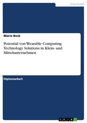 Potential von Wearable Computing Technology Solutions in Klein- und Mitteluntern