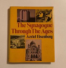 The Synagogue Through The Ages by Azriel Eisenberg; Inscribed by Author, VG+/VG+