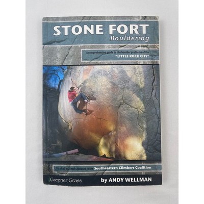 Stone Fort Bouldering Little Rock City Guidebook Andy Wellman 2010 Tennessee