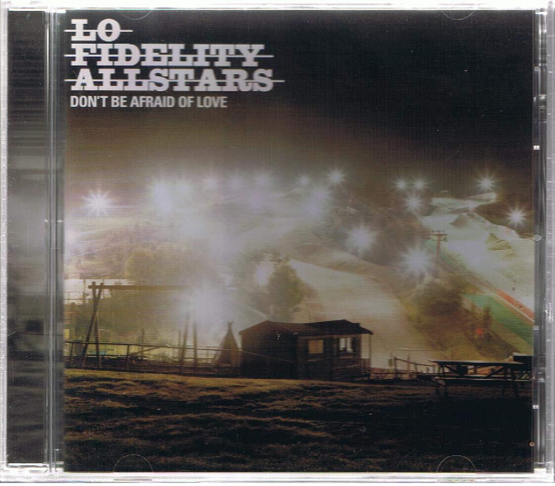 Lo Fidelity Allstars Don't Be Afraid Of Love (CD) Album