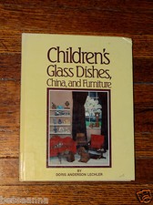 Children's Glass Dishes, China and Furniture Book 978-0891452256 ISBN B11211310