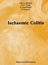 Ischaemic Colitis ~ J. W. Reeders ~  97894009...