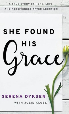 Serena Dyksen | She Found His Grace | Buch | Englisch (2020) | Gebunden