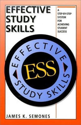 Effective Study Skills: Step-by-Step System to Achieve Student Success Semones