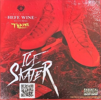 Hefe Wine Featuring T-Wayne Ice Skater Single CD