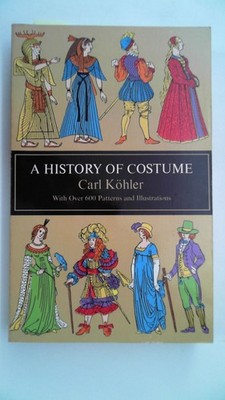 A history of costume. Edited and augmented by Emma von Sichart. Translated by Al