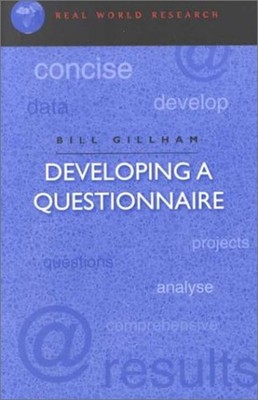 Developing a Questionnaire Bill Gillham