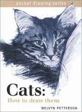 Cats: How to Draw Them Pocket - Spiral-bound, by Petterson Melvyn - Very Good