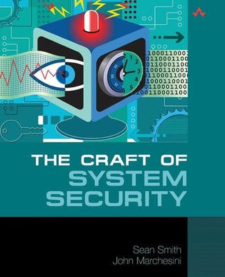 Craft of System Security, The by Smith