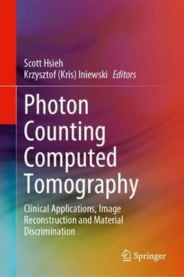 Photon Counting Computed Tomography: Clinical Applications, Image Reconstruction