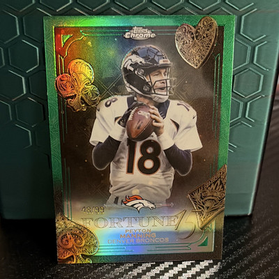 Topps Chrome 2025 Peyton Manning #F15-33 Fortune 15 Green Refractor /99 Broncos