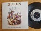 Queen – The Show Must Go On 1991 7” Parlophone – QUEEN 19 EX/EX