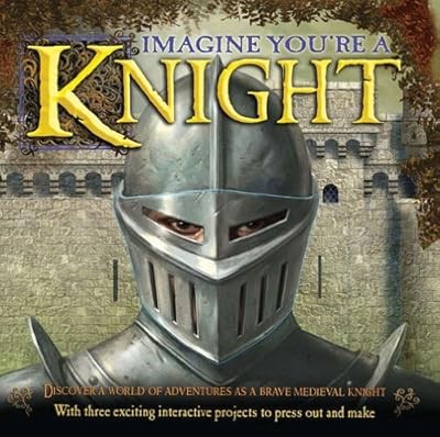 Imagine Youre a Knight, Steele, Phillip & Chrisp, Peter, gebraucht; gutes Buch