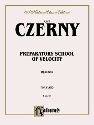 Preparatory School of Velocity : Opus 636, Paperback by Czerny, Karl (COP), B...