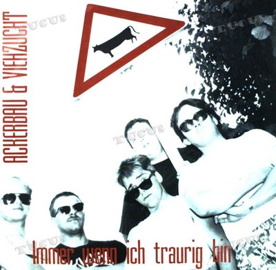Ackerbau & Viehzucht - Immer Wenn Ich Traurig Bin 7in 1991 (VG+/VG+) '*