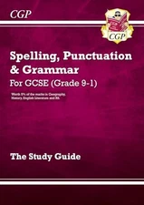 GCSE Spelling, Punctuation and Grammar St..., CGP Books