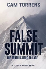 False Summit: The Truth is Hard to Face... (A Tyler Zahn Novel)