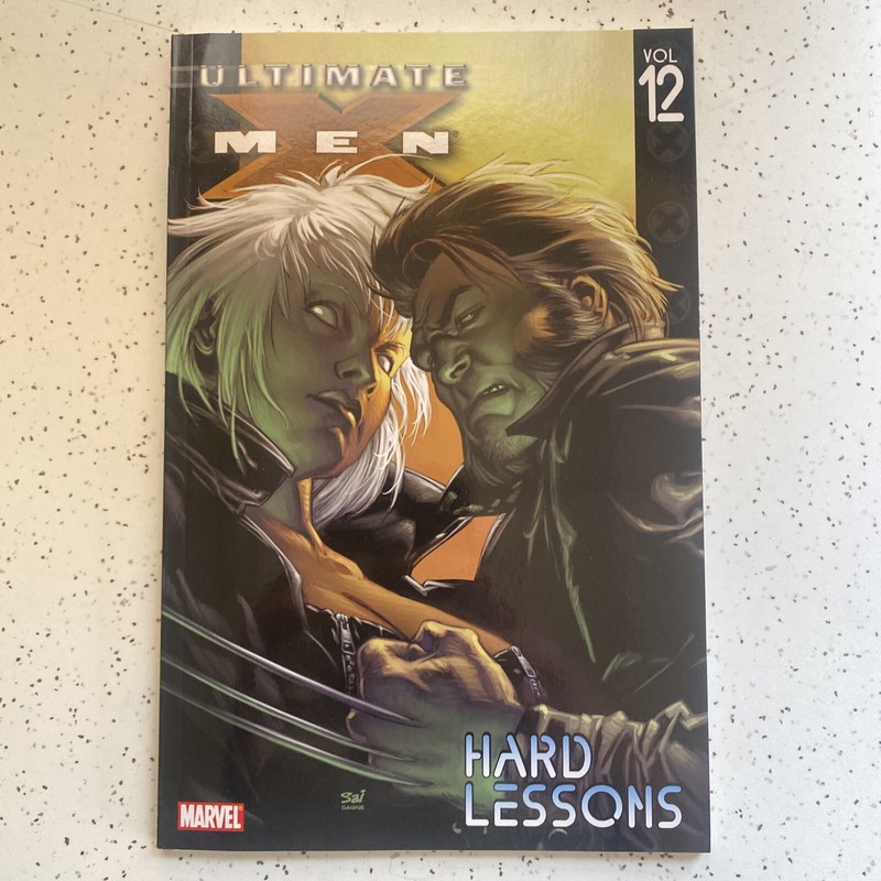 Ultimate X-Men, Vol. 12: Hard Lessons