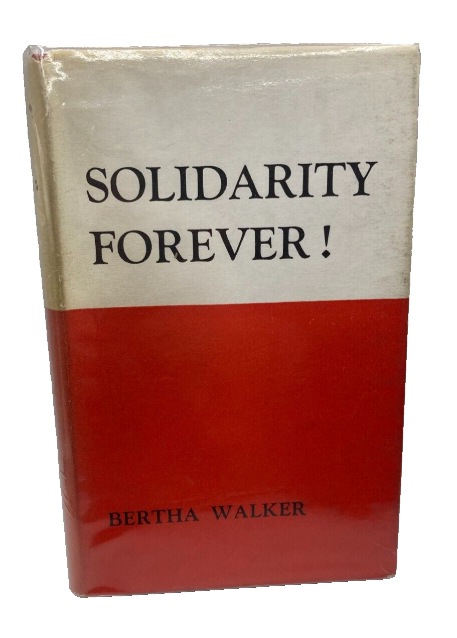 Rare Vintage 1972 Solidarity Forever by Bertha Walker, HB SIGNED